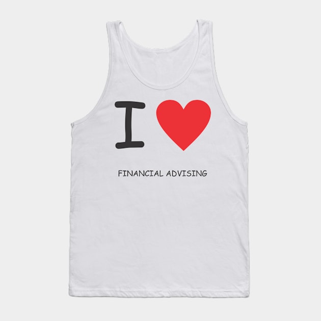 I Heart Financial Advising Tank Top by cxtnd